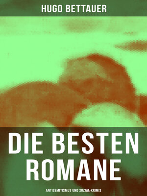 cover image of Die besten Romane von Hugo Bettauer